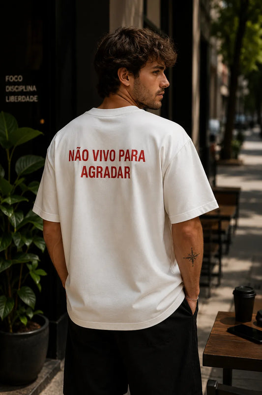 Camisa Oversized Não Vivo Pra Agradar