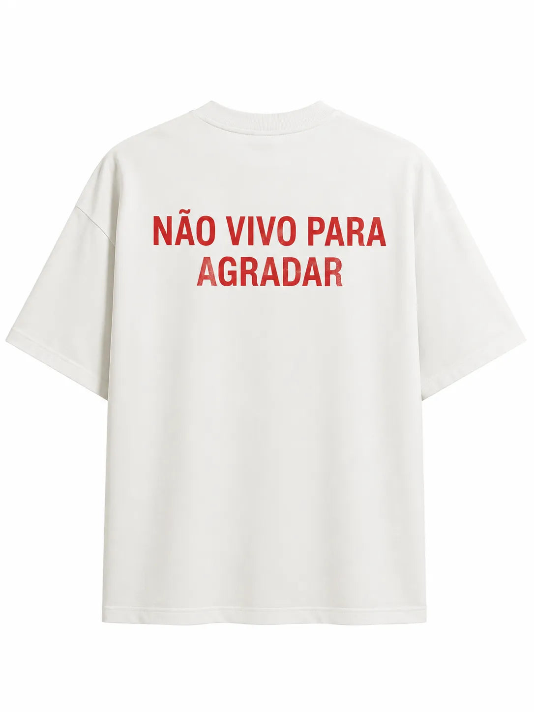 Camisa Oversized Não Vivo Pra Agradar
